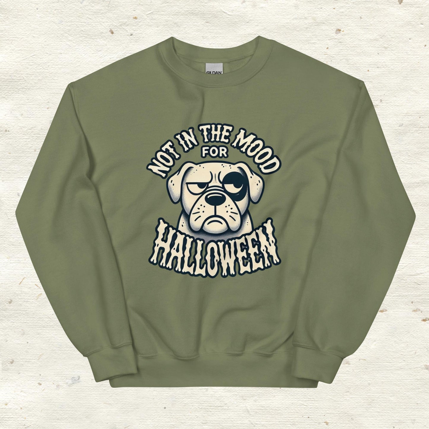 Unisex Sweatshirt Not in the Mood for Halloween